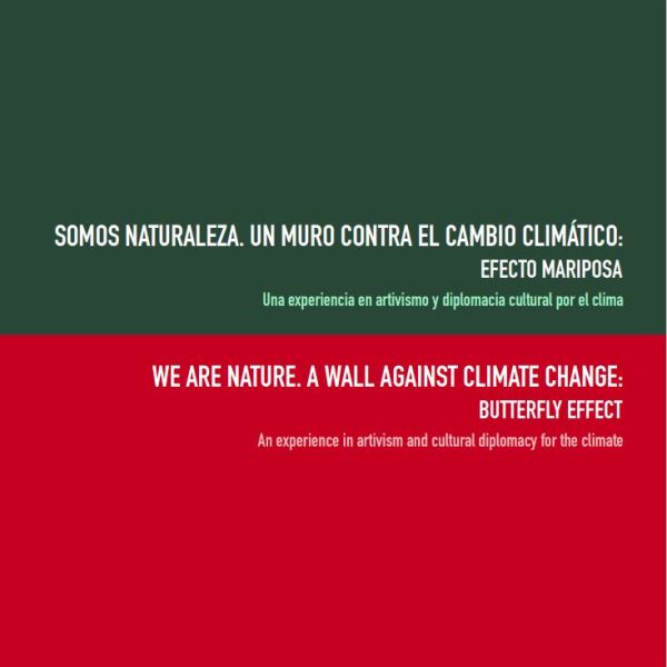 Somos naturaleza. Un muro contra el cambio climático