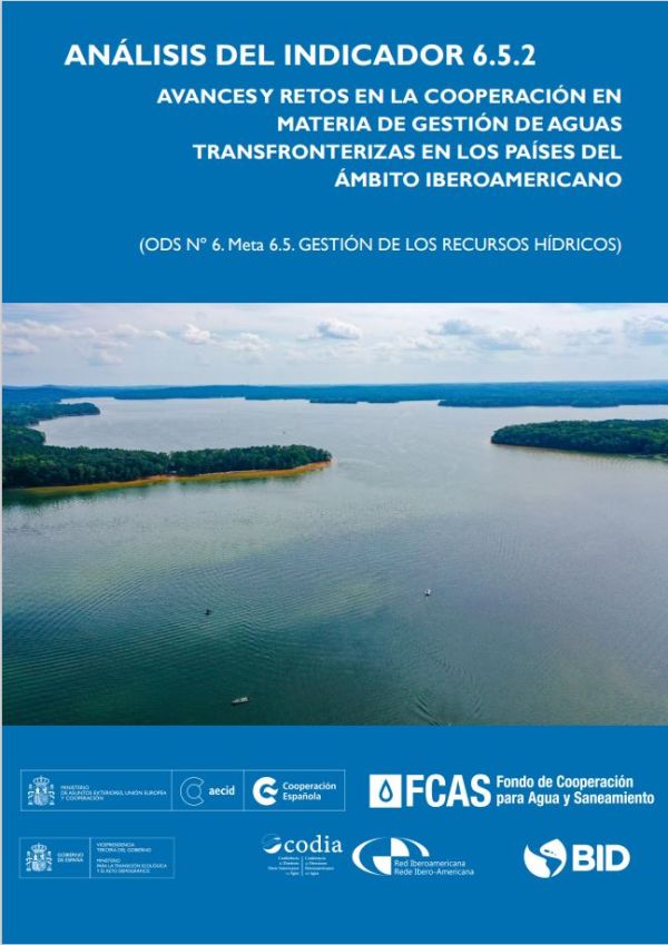 Avances y retos en la cooperación en materia de gestión de aguas transfronterizas en los países del ámbito iberoamericano