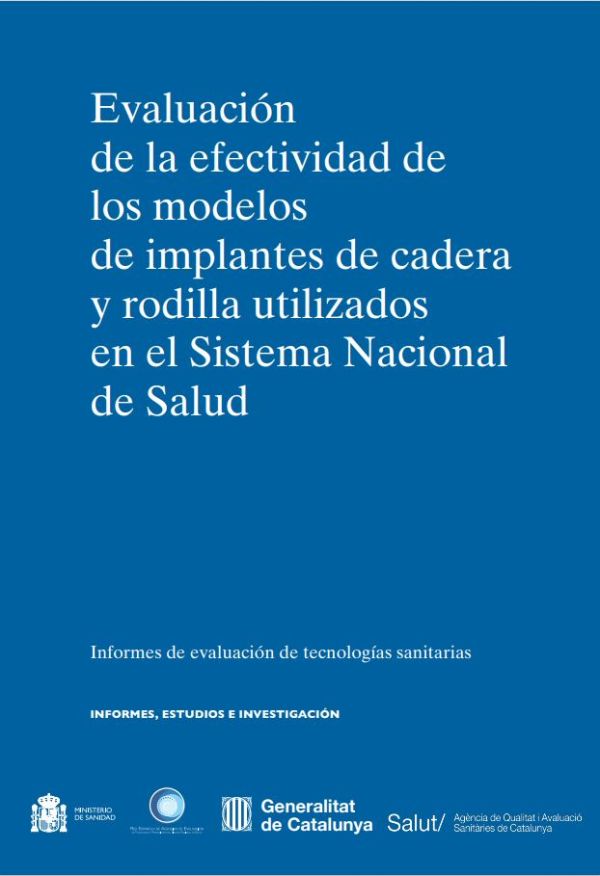 Evaluación de la efectividad de los modelos de implantes de cadera y rodilla utilizados en el Sistema Nacional de Salud