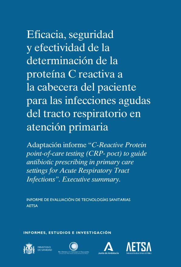 Eficacia, seguridad y efectividad de la determinación de la proteína C reactiva a la cabecera del paciente para las infecciones agudas del tracto respiratorio en atención primaria