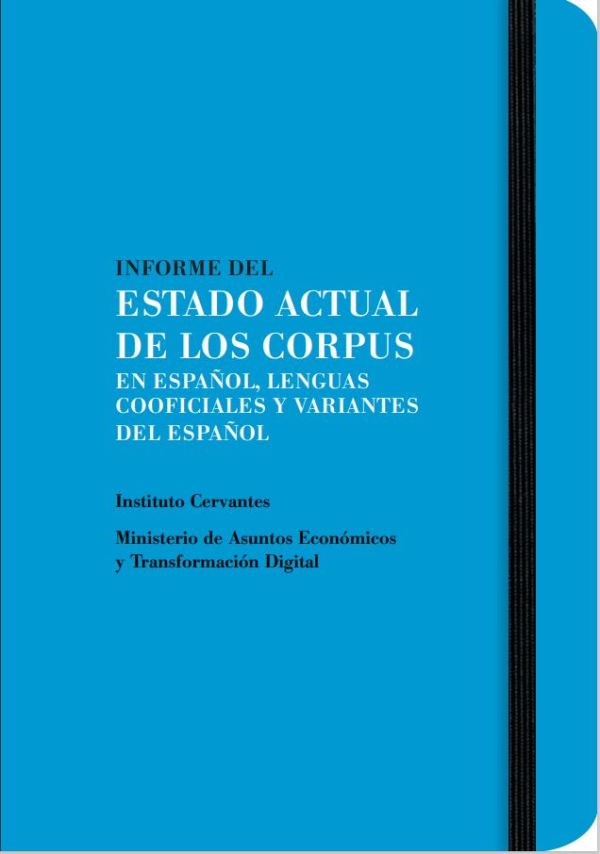 Informe del estado actual de los corpus en español, lenguas cooficiales y variantes del español
