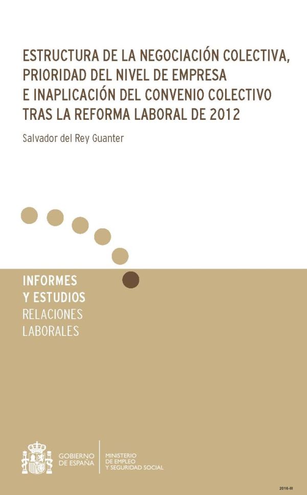 Estructura de la negociación colectiva, prioridad de nivel de empresa e inaplicación del convenio colectivo tras la reforma laboral de 2012