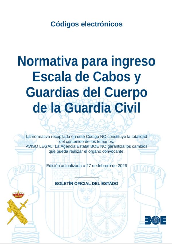 Normativa para ingreso Escala de Cabos y Guardias del Cuerpo de la Guardia Civil