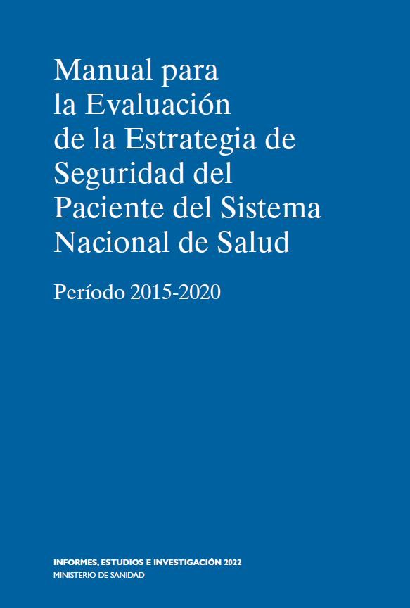 Manual para evaluación de la estrategia de seguridad del paciente del Sistema Nacional de Salud