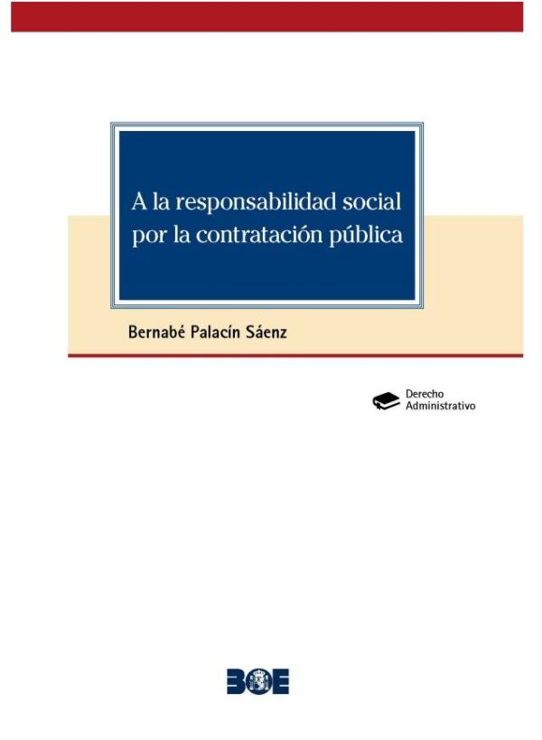 A la responsabilidad social por la contratación pública