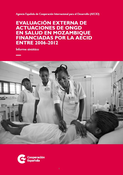Evaluación externa de actuaciones de ONGD en salud en Mozambique financiadas por la AECID entre 2006-2012
