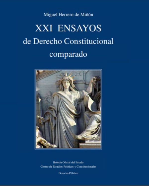 XXI Ensayos de Derecho constitucional comparado