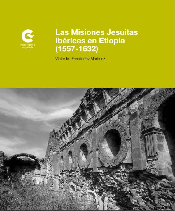 Las misiones jesuitas ibéricas en Etiopía (1557-1632)