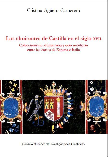 Los almirantes de Castilla en el siglo XVII