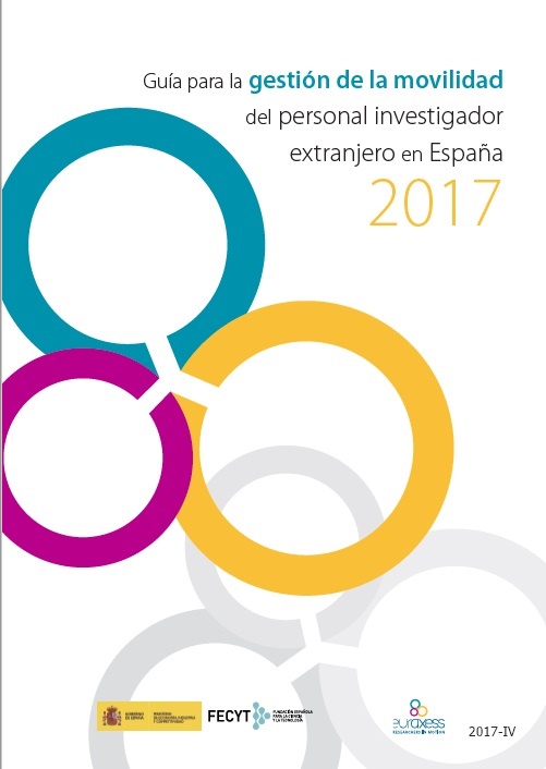 Guía para la gestión de la movilidad del personal investigador extranjero en España 2017