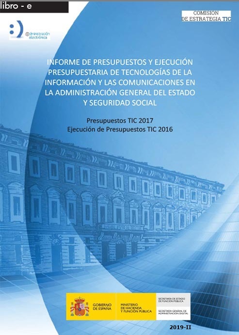 Informe de presupuestos y ejecución presupuestaria de tecnologías de la Información y las comunicaciones en la Administración General del Estado y Seguridad Social