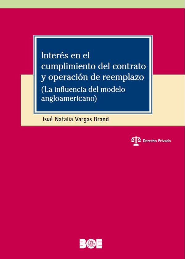 Interés en el cumplimiento del contrato y operación de reemplazo
