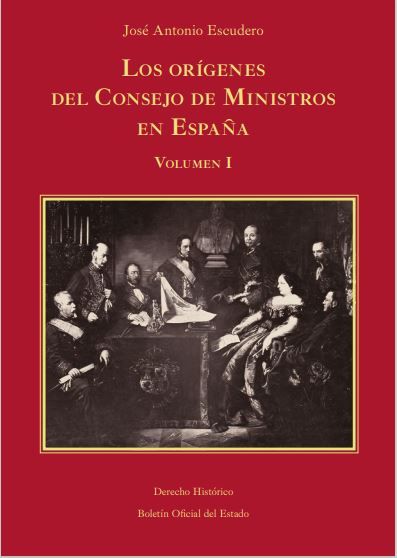 Los orígenes del Consejo de Ministros en España