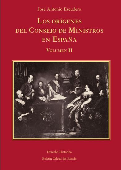 Los orígenes del Consejo de Ministros en España