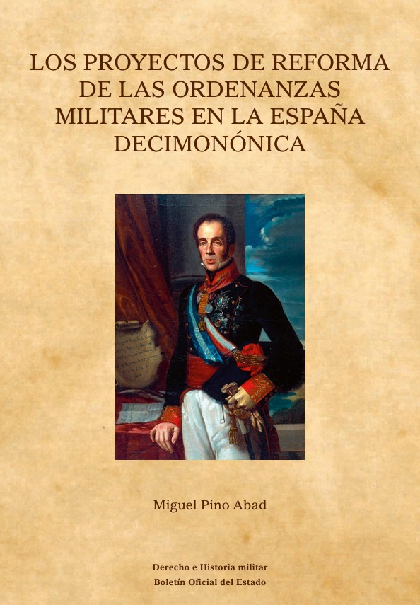 Los proyectos de reforma de las ordenanzas militares en la España decimonónica