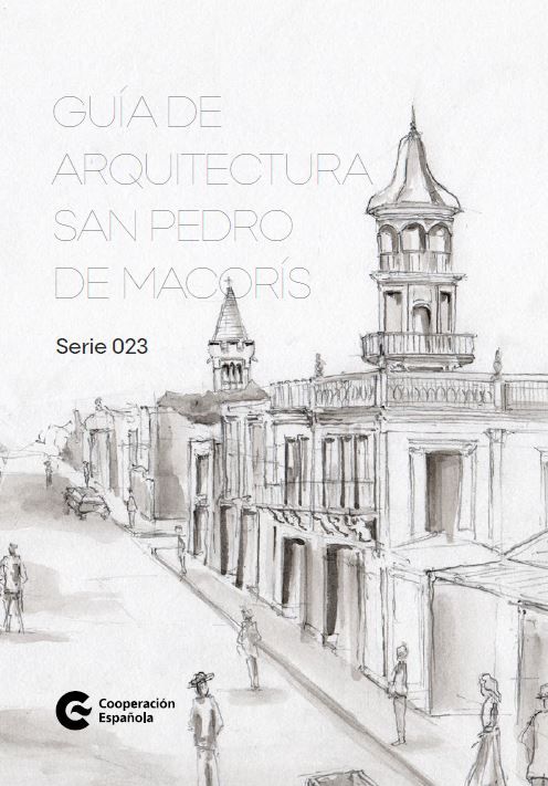 Guía de arquitectura San Pedro de Macorís