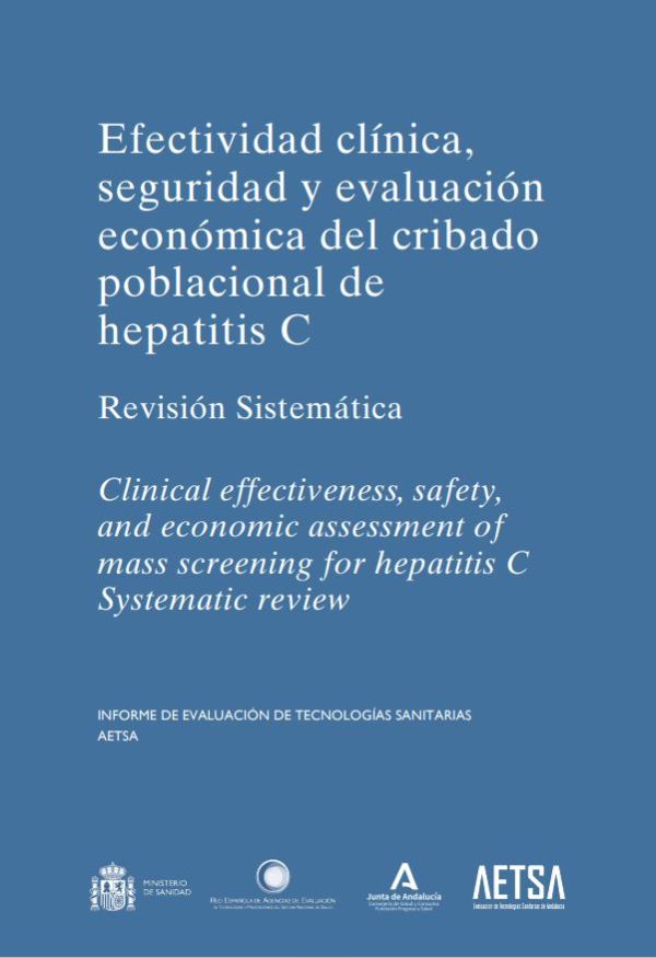 Efectividad clínica, seguridad y evaluación económica del cribado poblacional de hepatitis C.