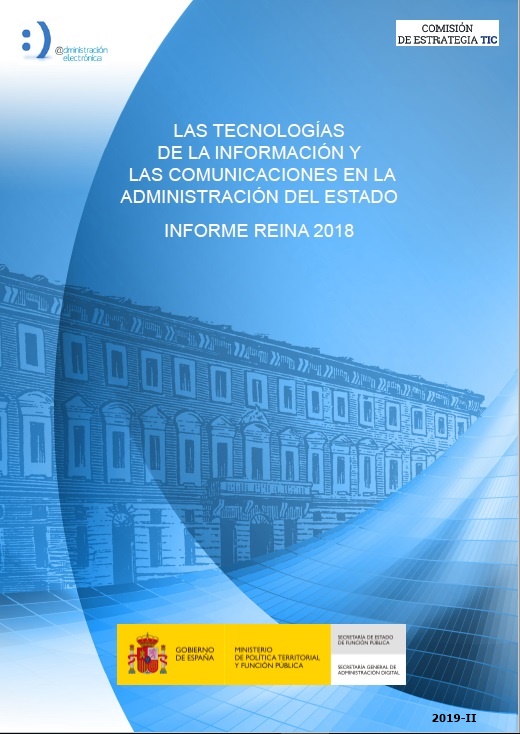 Las tecnologías de la información y las comunicaciones en la administración del Estado. Informe REINA 2018