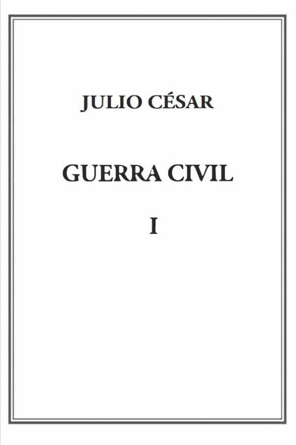 Memorias de la guerra civil. Volumen I