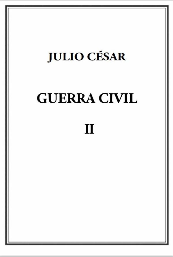 Memorias de la guerra civil. Volumen II
