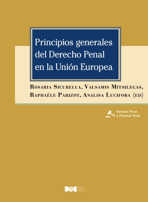 Principios generales del Derecho penal en la Unión Europea