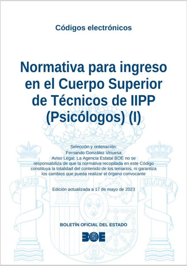 Normativa para ingreso en el Cuerpo Superior de Técnicos de IIPP (Psicólogos) (I)