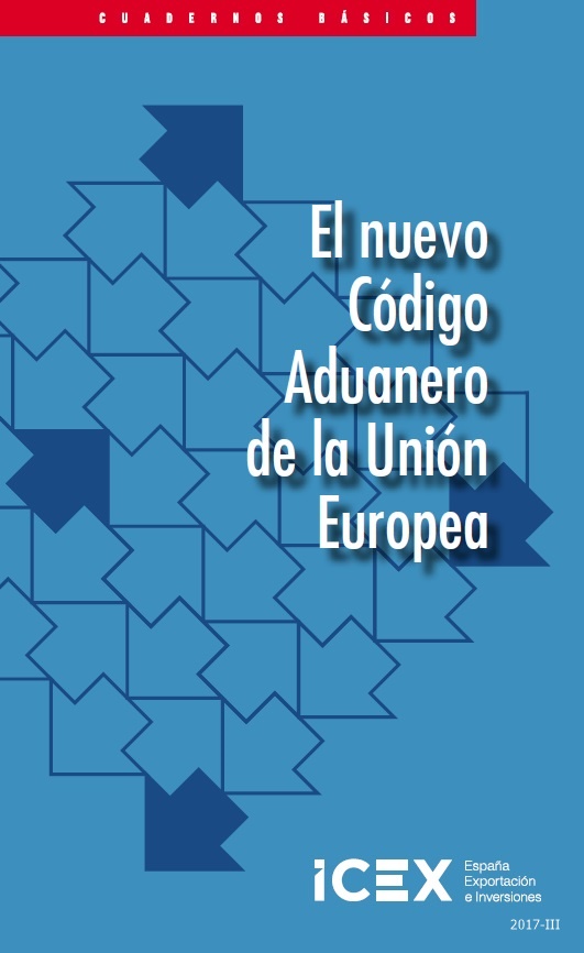 El nuevo código aduanero de la Unión Europea