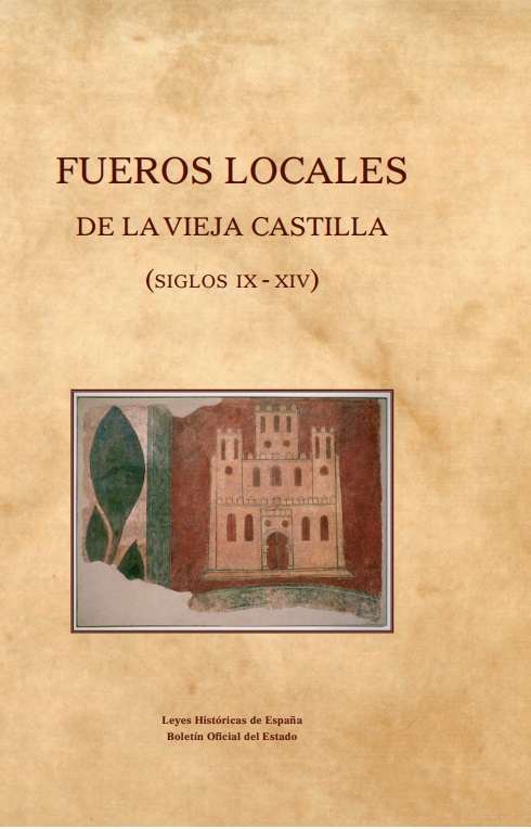 Fueros locales de la Vieja Castilla (siglos IX-XIV)