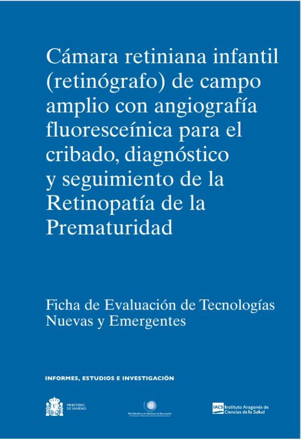 Cámara retiniana infantil (retinógrafo) de campo amplio con angiografía fluoresceínica para el cribado, diagnóstico y seguimiento de la retinopatía de la prematuridad