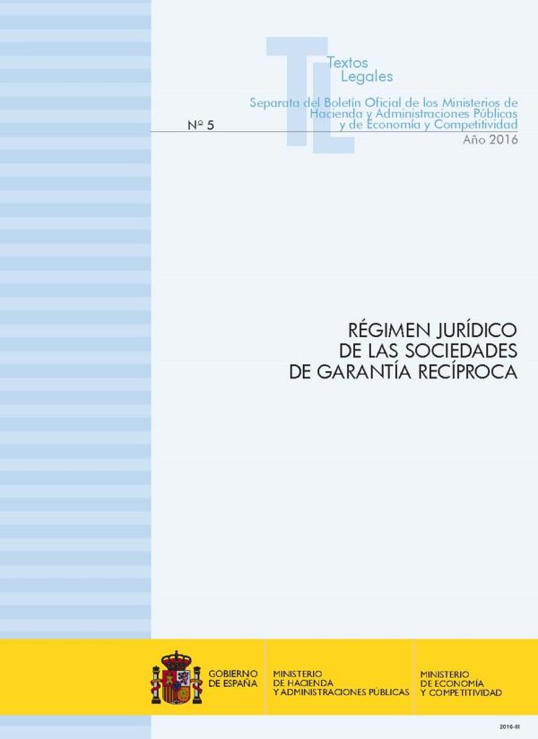 Régimen jurídico de las sociedades de garantía recíproca
