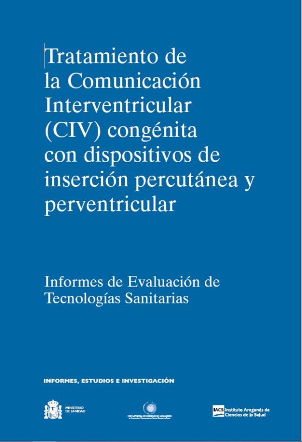 Tratamiento de la comunicación interventricular (CIV) congénita con dispositivos de inserción percutánea y perventricular