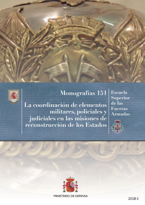 La coordinación de elementos militares, policiales y judiciales en las misiones de reconstrucción de los estados
