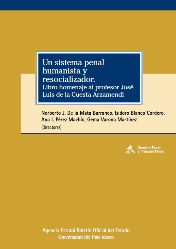 Un sistema penal humanista y resocializador