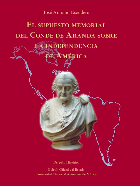 El supuesto memorial del Conde de Aranda sobre la independencia de América