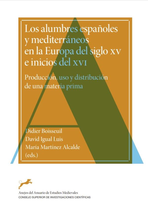 Los alumbres españoles y mediterráneos en la Europa del siglo XV e inicios del XVI