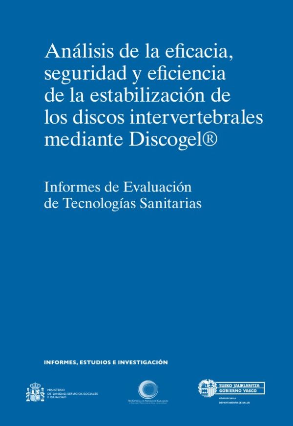 Análisis de la eficacia, seguridad y eficiencia de la estabilización de los discos intervertebrales mediante Discogel(r)