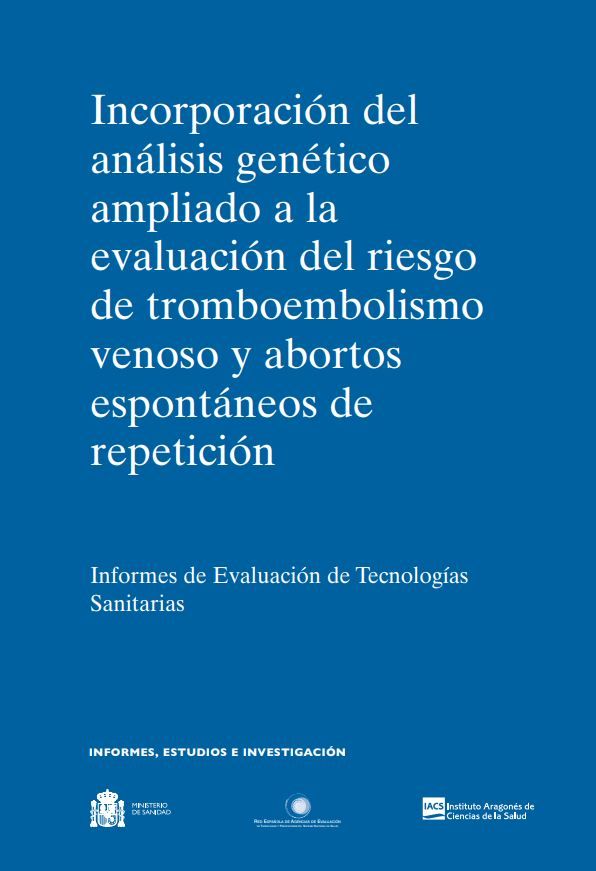 Incorporación del análisis genético ampliado a la evaluación del riesgo de tromboembolismo venoso y abortos espontáneos de repetición