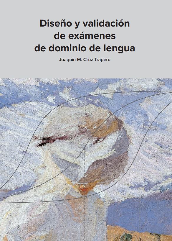 Diseño y validación de exámenes de dominio de lengua