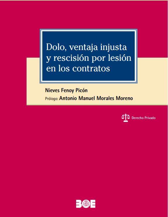 Dolo, ventaja injusta, y rescisión por lesión en los contratos