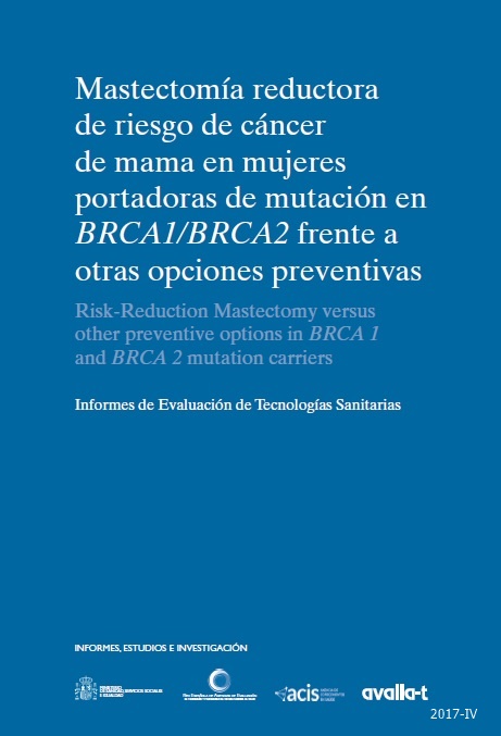 Mastectomía reductora de riesgo de cáncer de mama en mujeres portadoras de mutación en BRCA1/BRCA2 frente a otras opciones preventivas