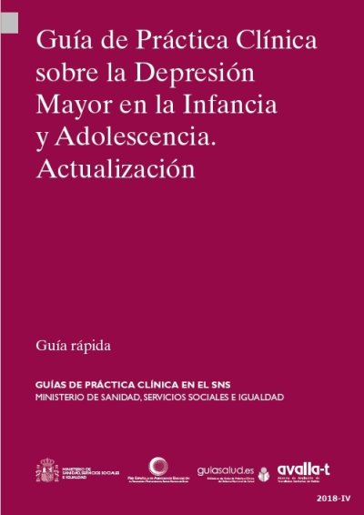 Guía de práctica clínica sobre la depresión mayor en la infancia y adolescencia