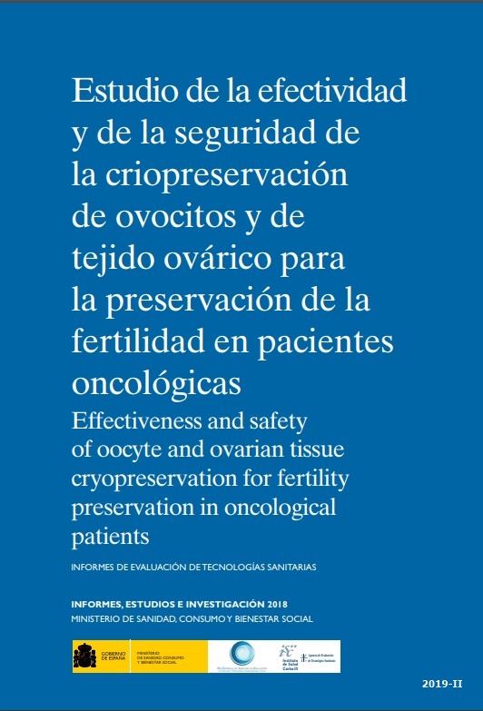 Estudio de la efectividad y de la seguridad de la criopreservación de ovocitos y de tejido ovárico para la preservación de la fertilidad en pacientes oncológicas