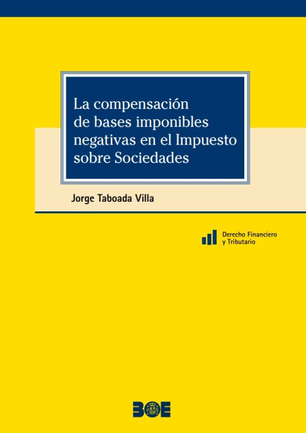 La compensación de bases imponibles negativas en el Impuesto sobre Sociedades