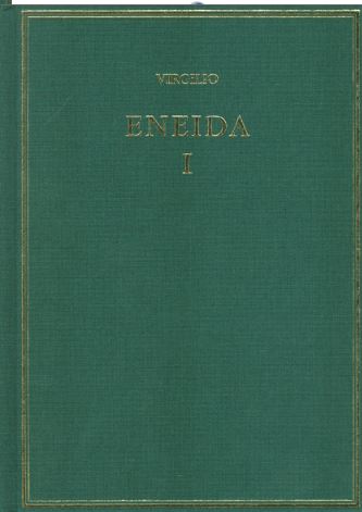 Eneida. Volumen I (Libros I-III)
