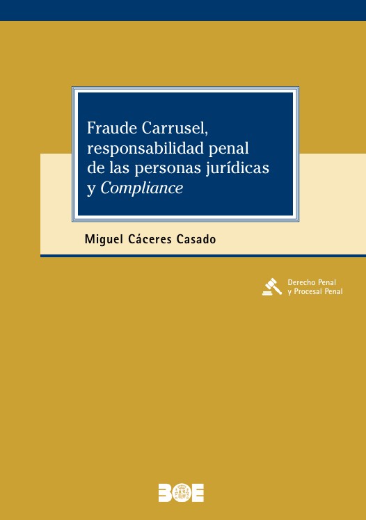 Fraude Carrusel, responsabilidad penal de las personas jurídicas y Compliance