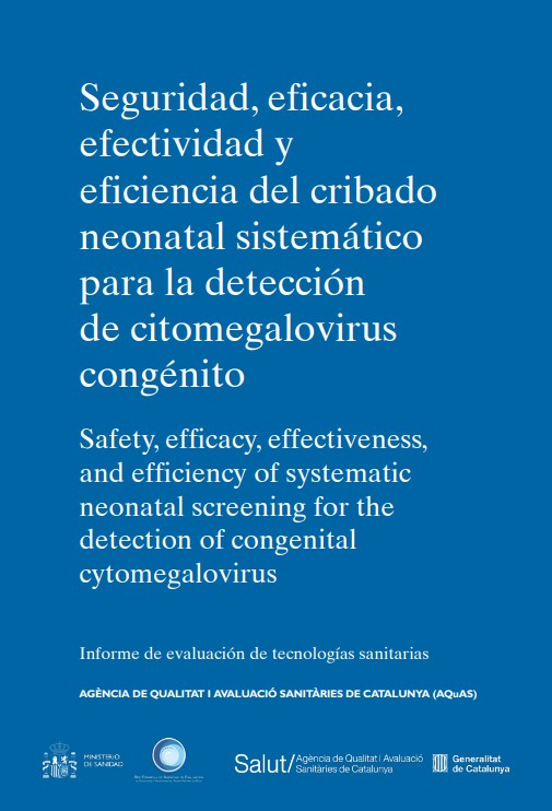 Seguridad, eficacia, efectividad y eficiencia del cribado neonatal sistemático para la detección de citomegalovirus congénito