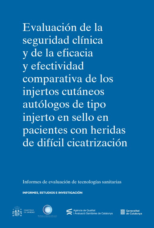Evaluación de la seguridad clínica y de la eficacia y efectividad comparativa de los injertos cutáneos autólogos de tipo injerto en sello en pacientes con heridas de difícil cicatrización