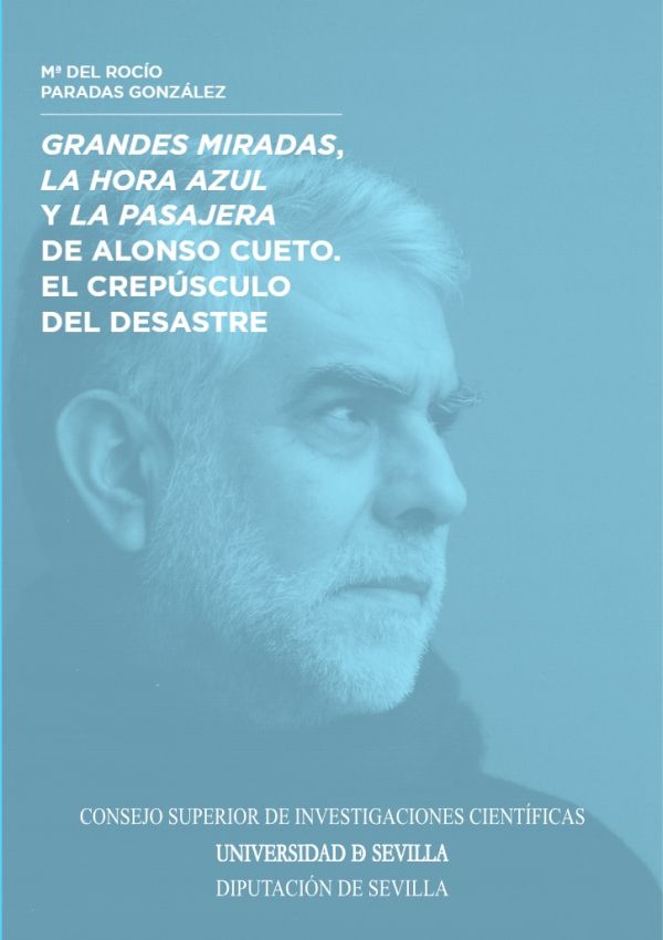 Grandes miradas, La hora azul y La pasajera de Alonso Cueto