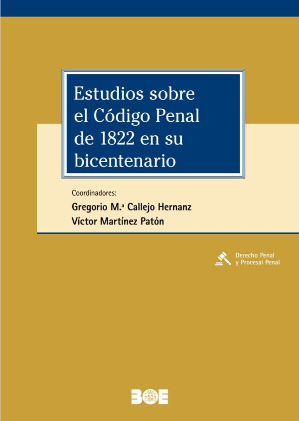 Estudios sobre el Código Penal de 1822 en su bicentenario