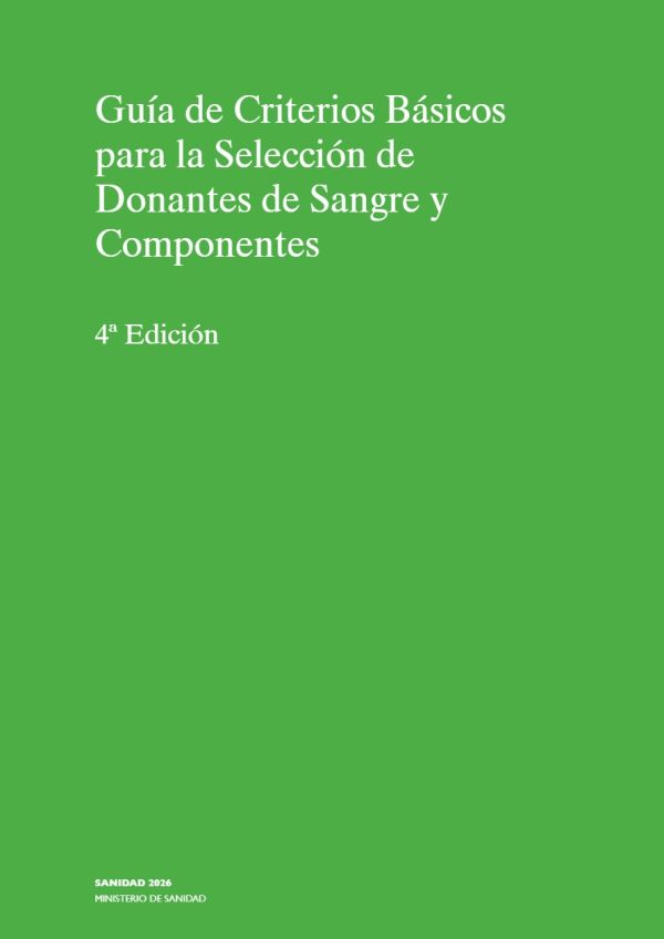 Guía de criterios básicos para la selección de donantes de sangre y componentes